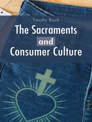 cover image of The Sacraments and Consumer Culture